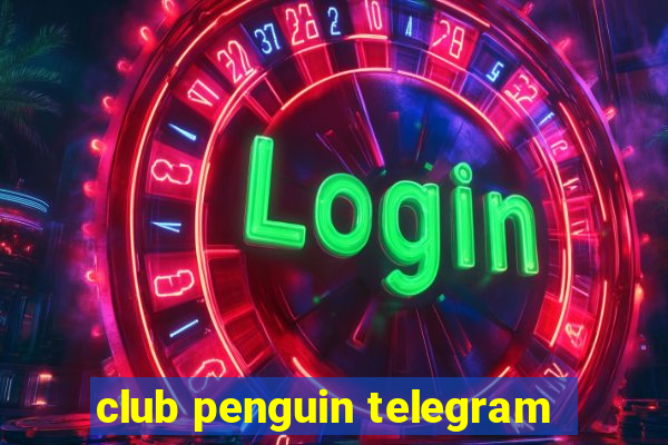 club penguin telegram